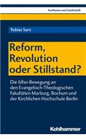 Reform, Revolution Oder Stillstand?
