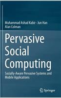 Pervasive Social Computing