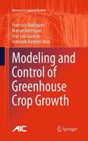 Modeling and Control of Greenhouse Crop Growth