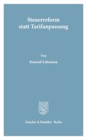 Steuerreform Statt Tarifanpassung