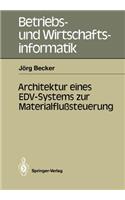 Architektur Eines Edv-Systems Zur Materialflußsteuerung