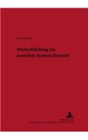 Weiterbildung Im Sozialen System Betrieb