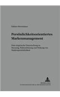 Persoenlichkeitsorientiertes Markenmanagement