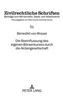 Die Beeinflussung Des Eigenen Boersenkurses Durch Die Aktiengesellschaft