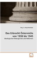 Erbrecht Österreichs von 1938 bis 1945