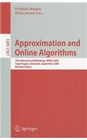 Approximation and Online Algorithms: 7th International Workshop, WAOA 2009 Copenhagen, Denmark, September 10-11, 2009 Revised Papers