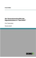 Der Generationenkonflikt des Expressionismus in Das Urteil