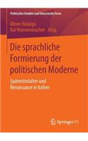 Die Sprachliche Formierung Der Politischen Moderne