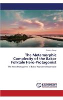 The Metamorphic Complexity of the Bakor Folktale Hero-Protagonist