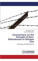 Commentary on the Principle of Non-Refoulement in Refugee Law: (English)