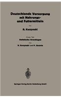 Statistische Grundlagen Zu Deutschlands Versorgung Mit Nahrungs- Und Futtermitteln