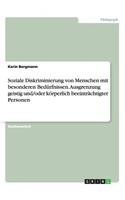 Soziale Diskriminierung von Menschen mit besonderen Bedürfnissen. Ausgrenzung geistig und/oder körperlich beeinträchtigter Personen