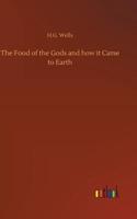 Food of the Gods and how it Came to Earth