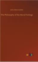 Philosophy of the Moral Feelings