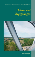 Heimat und Begegnungen