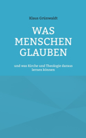 Was Menschen glauben