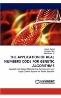 The Application of Real Numbers Code for Genetic Algorithms