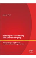 Zahlbegriffsentwicklung und Zehnerübergang
