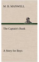 The Captain's Bunk A Story for Boys