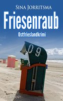 Friesenraub. Ostfrieslandkrimi