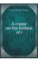 A Cruise on the Eothen 1872