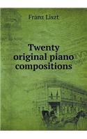 Twenty original piano compositions