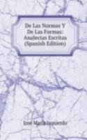 De Las Normas Y De Las Formas: Analectas Escritas (Spanish Edition)