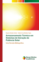 Armazenamento Térmico em Sistemas de Geração de Potência Solar