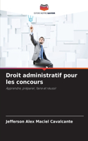 Droit administratif pour les concours