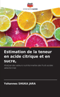 Estimation de la teneur en acide citrique et en sucre,