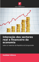 Interação dos sectores real e financeiro da economia