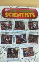 MEET THE GLORIOUS SCIENTISTS