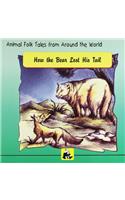 How the Bear Lost His Tail