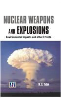 Nuclear Weapons & Explosions: Environmental Impacts & Other Effects