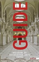 Guide to the Museum of Decorative Arts, Paris