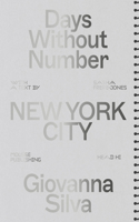 Giovanna Silva - Days Without Number - New York City