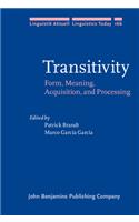 Transitivity: Form, Meaning, Acquisition, and Processing