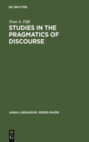 Studies in the Pragmatics of Discourse