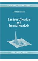 Random Vibration and Spectral Analysis/Vibrations aléatoires et analyse spectral