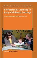Professional Learning in Early Childhood Settings