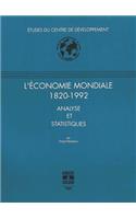 Etudes Du Centre De D?Veloppement L'?Conomie Mondiale: 1820/1992