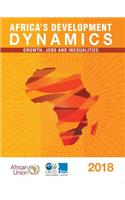 Africa's Development Dynamics 2018 Growth, Jobs and Inequalities: Growth, Jobs and Inequalities