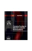 Changing Paradigm in Breast Cancer Management
