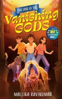 The Case of the Vanishing Gods: An M4 Mystery Book 1