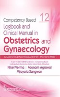 Competency Based Logbook And Clinical Manual In Obstetrics And Gynaecology For Second And Third Professional Mbbs 12 (Pb 2023)