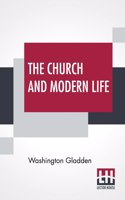 The Church And Modern Life