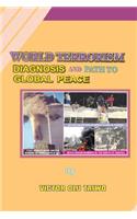 World Terrorism: Diagnosis and Path to Global Peace