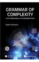 Grammar of Complexity: From Mathematics to a Sustainable World