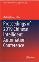 Proceedings of 2019 Chinese Intelligent Automation Conference