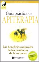 Guia practica de apiterapia/ Practical informations of Apitherapy